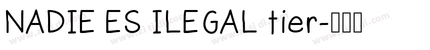 NADIE ES ILEGAL tier字体转换